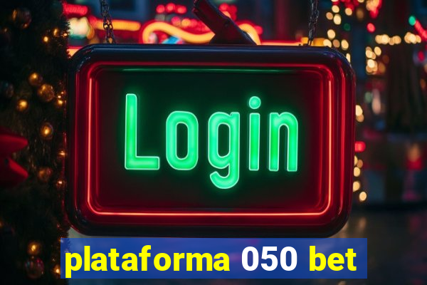 plataforma 050 bet